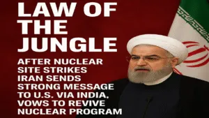“Law of the Jungle”: After Nuclear Site Strikes, Iran Sends Strong Message to U.S. via India, Vows to Revive Nuclear Program